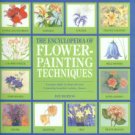 Burton, Sue. The Encyclopedia Of Flower-Painting Techniques