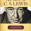 The Soul Of C.S. Lewis: A Meditative Journey Through Twenty-Six Of His Best-Loved Writings
