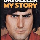 Geller, Uri. Uri Geller, My Story