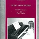 Stroud, Louise. Music Antic-Notes: Fond Recollections Of A Piano Teacher