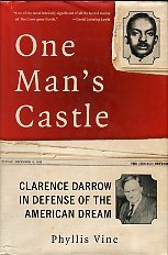 Vine, Phyllis. One Man's Castle: Clarence Darrow In Defense Of The American Dream