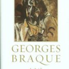 Danchev, Alex. Georges Braque: A Life