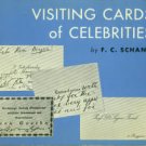 Schang, F. C. Visiting Cards Of Celebrities: Often Illustrated...