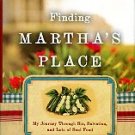 Hawkins, Martha. Finding Martha's Place: My Journey Through Sin, Salvation, And Lots Of Soul Food
