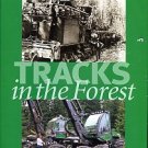 Drushka, Ken and Konttinen, Hannu. Tracks In The Forest: The Evolution Of Logging Machinery