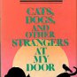Smith, Jack. Cats, Dogs, And Other Strangers At My Door