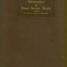 Chester, Samuel Hall. Memories Of Four-Score Years: An Autobiography
