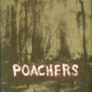 Franklin, Tom. Poachers: Stories