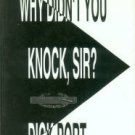 Port, Dick. Why Didn't You Knock, Sir?