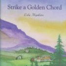 Hopkins, Lila. Strike A Golden Chord