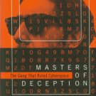 Slatalla, Michelle, and Quittner, Joshua. Masters Of Deception: The Gang That Ruled Cyberspace