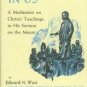 West, Edward N. God's Image In Us: A Meditation On Christ's Teachings In His Sermon On The Mount