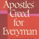 Barclay, William. The Apostles' Creed For Everyman