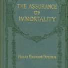 Fosdick, Harry Emerson. The Assurance Of Immortality