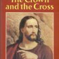 Slaughter, Frank G. The Crown And The Cross: The Life Of Christ