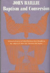 Baillie, John. Baptism And Conversion