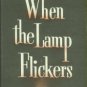 Weatherhead, Leslie D. When The Lamp Flickers