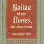 Reece, Byron Herbert. Ballad Of The Bones And Other Poems