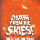 Plait, Philip. Death From The Skies! These Are The Ways The World Will End....