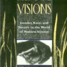 Haraway, Donna. Primate Visions: Gender, Race, And Nature In The World Of Modern Science