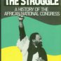 Holland, Heidi. The Struggle: A History Of The African National Congress