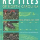 Palmer, William M, and Braswell, Alvin L. Reptiles Of North Carolina
