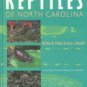 Palmer, William M, and Braswell, Alvin L. Reptiles Of North Carolina
