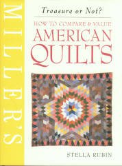 Rubin, Stella. How To Compare And Value American Quilts
