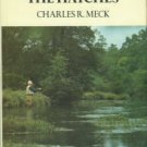 Meck, Charles R. Meeting And Fishing The Hatches