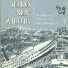 Hill, Ralph Nading. The Voyages Of Brian Sea-Worthy: An Historical Adventure...