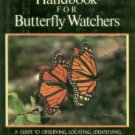 Pyle, Robert Michael. The Audubon Society Handbook For Butterfly Watchers