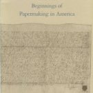 Green, James. The Rittenhouse Mill And The Beginnings Of Papermaking In America