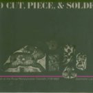 Lasansky, Jeanette. To Cut, Piece, & Solder: The Work Of The Rural Pennsylvania Tinsmith, 1778-1908