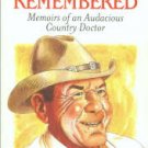 Poore, Henry Wayne. Lessons Remembered: Memoirs Of An Audacious Country Doctor