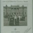 Gardiner, Juliet. Manor House: Life In An Edwardian Country House