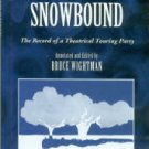 Stoker, Bram. Snowbound: The Record Of A Theatrical Touring Party