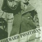 Bigart, Homer. Forward Positions: The War Correspondence Of Homer Bigart