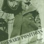 Bigart, Homer. Forward Positions: The War Correspondence Of Homer Bigart