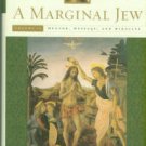 Meier, John. A Marginal Jew: Rethinking The Historical Jesus, Volume Two: Mentor, Message...