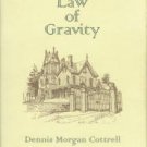 Cottrell, Denis Morgan. The Law Of Gravity