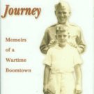 Jones, Wilbur D. A Sentimental Journey: Memoirs Of A Wartime Boomtown