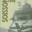 Johnson, Douglas V, and Hillman, Rolfe L. Soissons, 1918