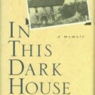Kehoe, Louise. In This Dark House: A Memoir