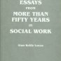 Keith-Lucas, Alan. Essays From More Than Fifty Years In Social Work