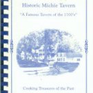 Historic Michie Tavern, A Famous Tavern Of The 1700s: Cooking Treasures Of The Past.