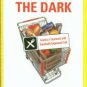 Hart, Kathleen. Eating In The Dark: America's Experiment With Genetically Engineered Food