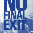 Davis, Thomas N. No Final Exit: A Psychiatrist's Rebuttal. Guidance For True Deliverance