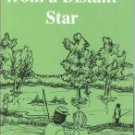 Wilhelm, Helen Sanford. Messages From A Distant Star