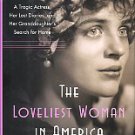 Gaston, Bibi. The Loveliest Woman In America: A Tragic Actress, Her Lost Diaries...