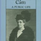 Van Voris, Jacqueline. Carrie Chapman Catt: A Public Life
